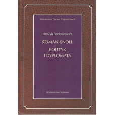 Roman Knoll : polityk i dyplomata